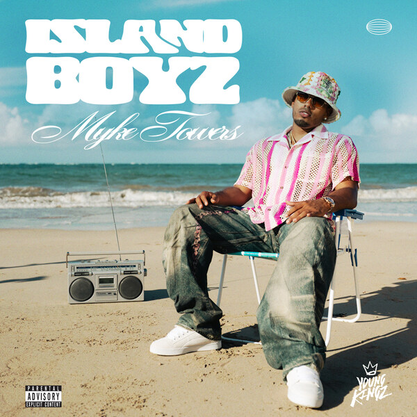myke towers —岛屿boyz